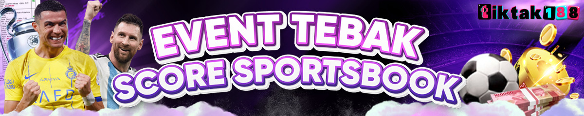 TEBAK SKOR SPORTBOOKS TIKTAK188